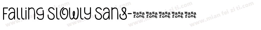 Falling Slowly Sans字体转换